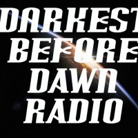 Darkest Before Dawn Radio